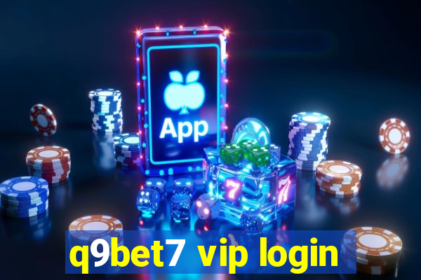 q9bet7 vip login